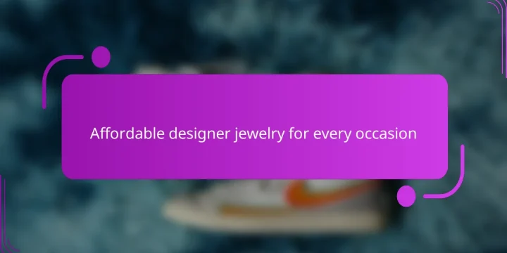 Affordable designer jewelry for every occasion