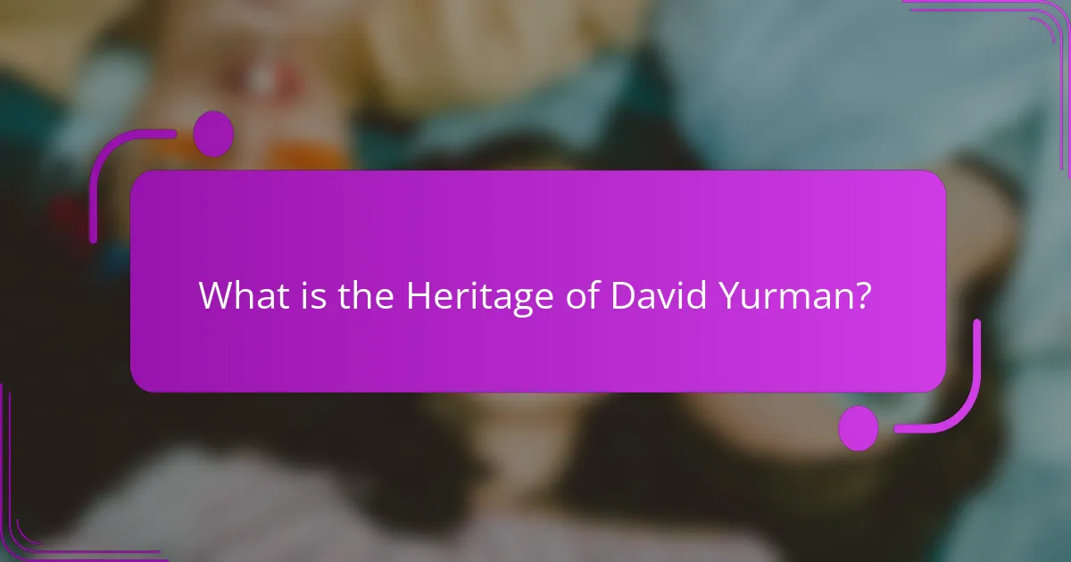 What is the Heritage of David Yurman?